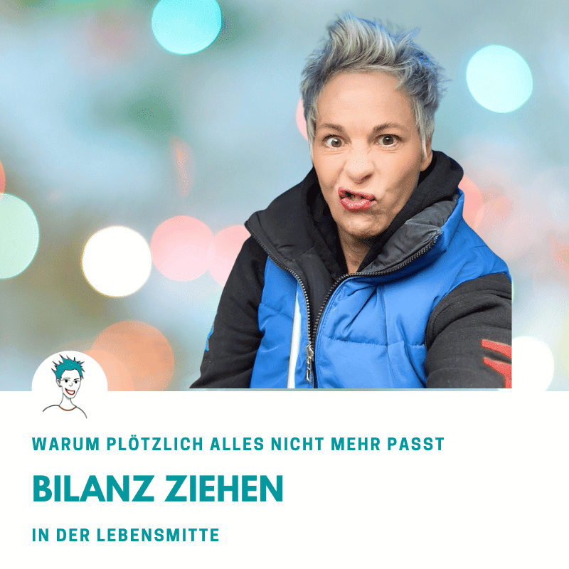 Lebensmitte-bilanz-ziehen-was-willst-du-wirklich Headerbild Blogpost: Bilanz ziehen in der Lebensmitte — Was willst du wirklich? — MidlifeKomplizin