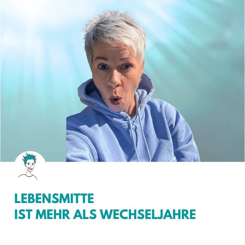 Gründerin von Midlifekomplizin Bettina Sturm, zu ihrer These "Lebensmitte ist mehr als Wechseljahre"
